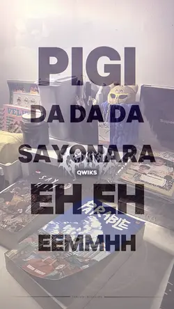 PIGI DADADA SAYONARA