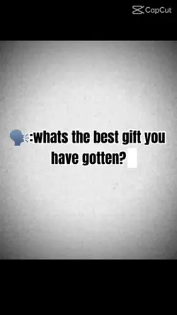 Whats the best gift?