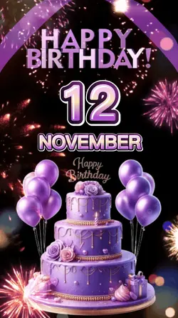 Birthday 12 NOVEMBER