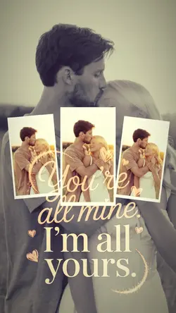 You’re All Mine