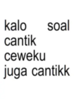 ceweku juga cantik