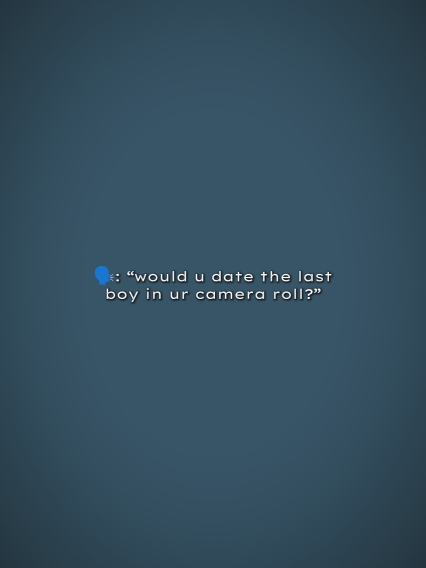 WouldUDateTheLastBoy