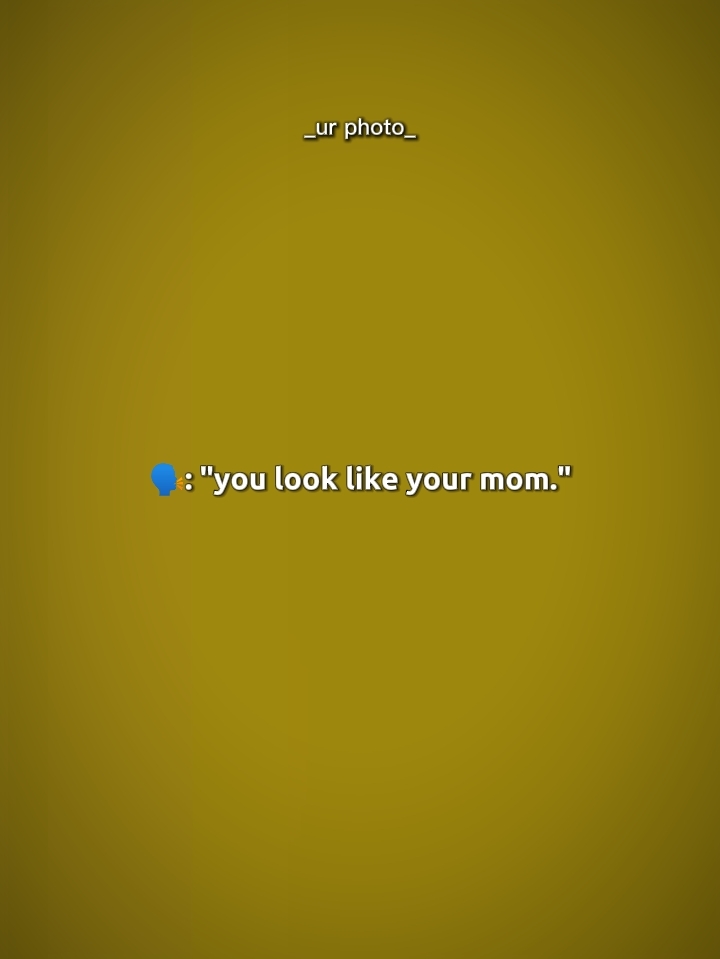 like ur mom