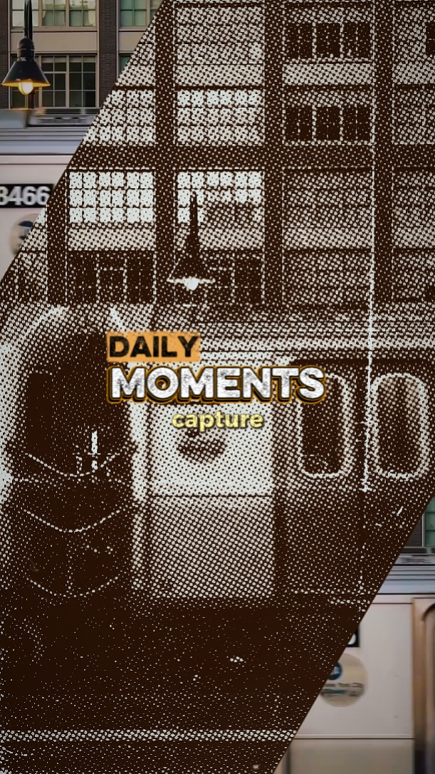 Daily moments