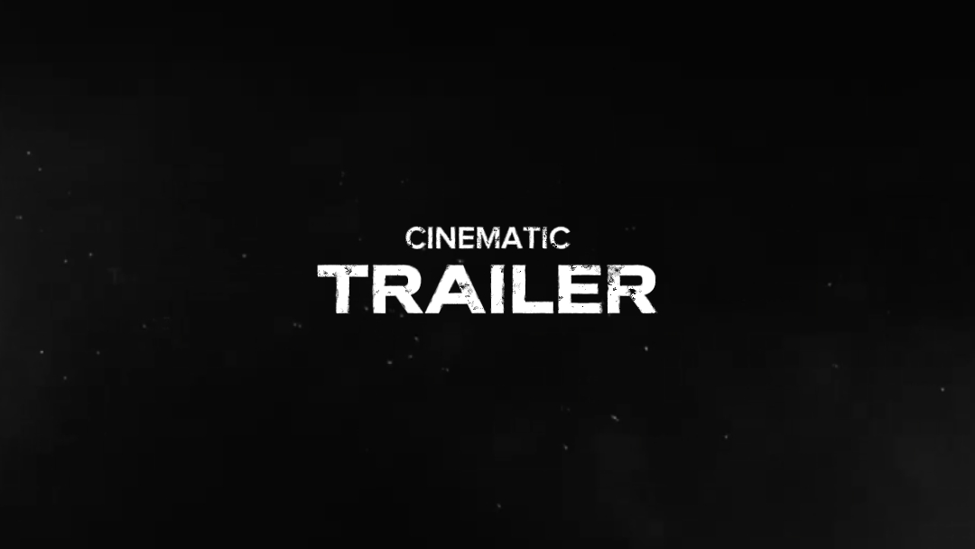 Cinematic Trailer