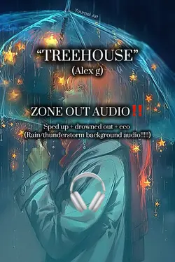 Treehouse 🎧💧⚡️