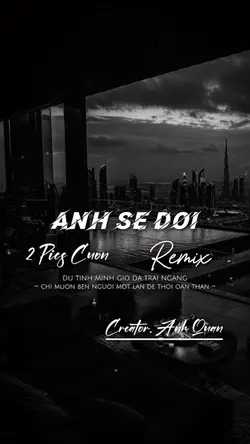 Anh Sẽ Đợi Remix
