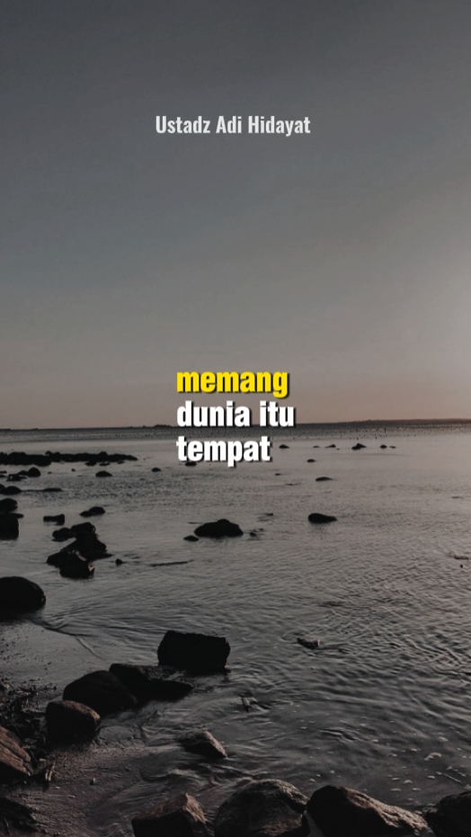 dunia itu emang
