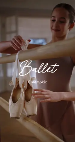 Ballet Cinematic 