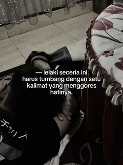 yg menggores hatinya