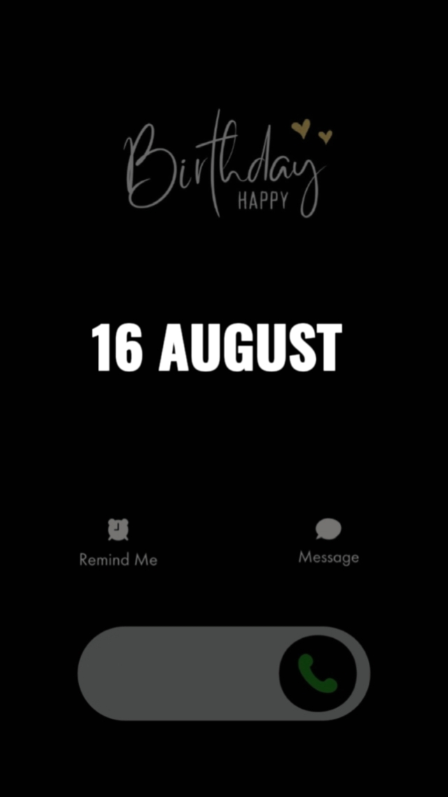 BIRTHDAY 16 AUGUST 