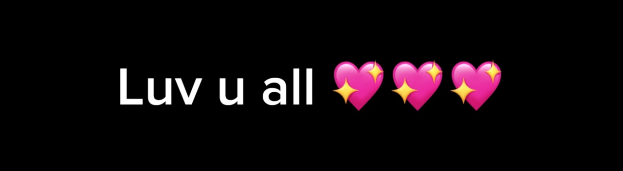 Luv u guys so much 💖