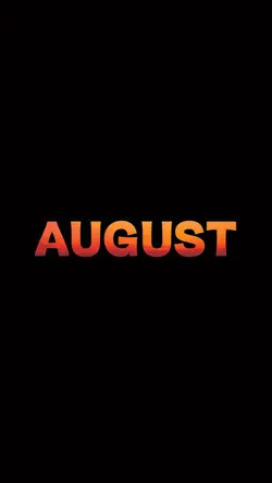 August memories