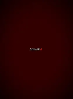 MWAH ! 💋 