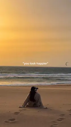 you look happier