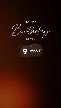 BIRTHDAY 9 AUGUST