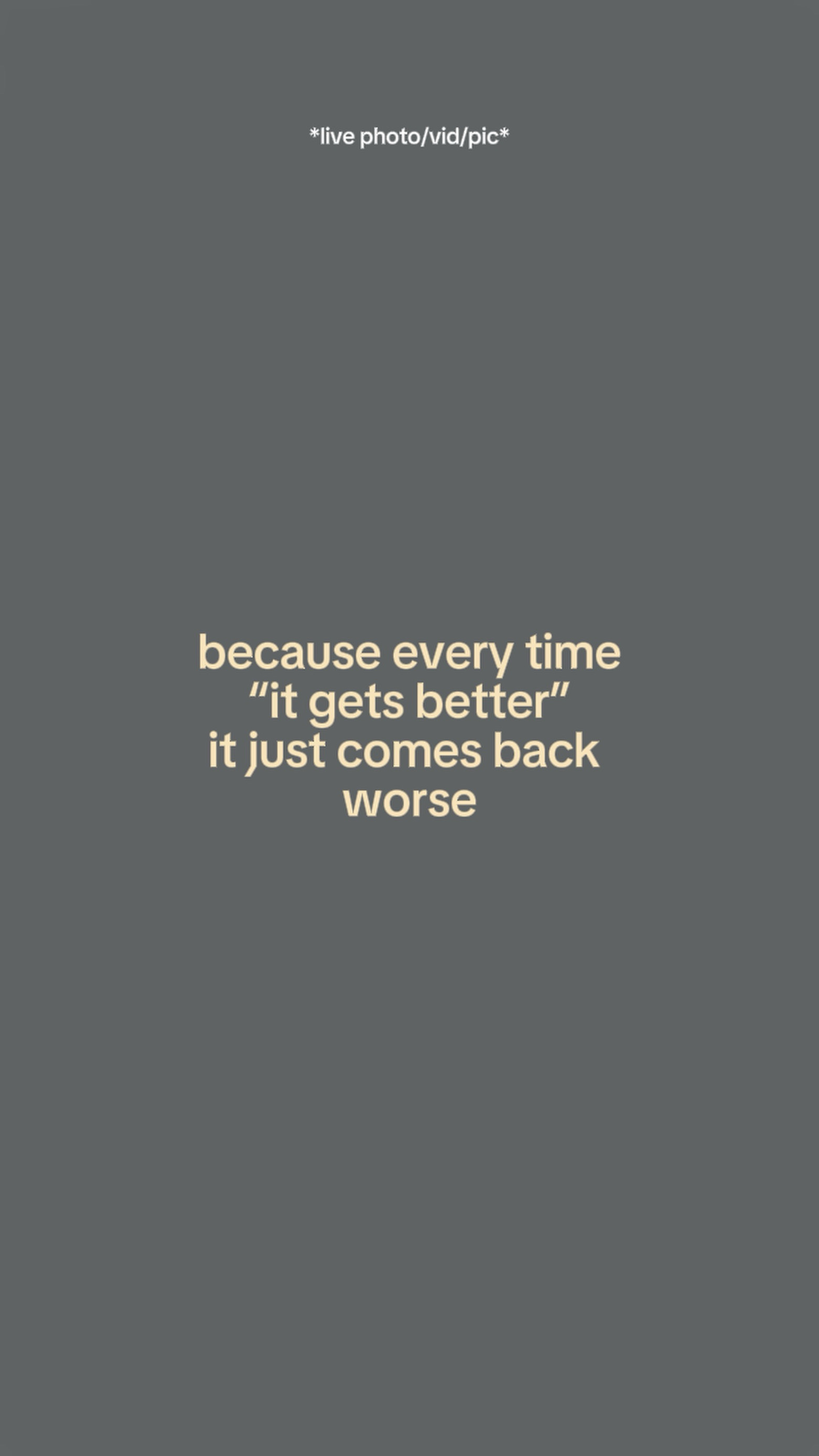 itjustcomesbackworse