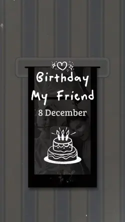 Birthday My Friend