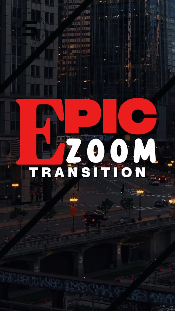 EPIC ZOOM TRANSITION