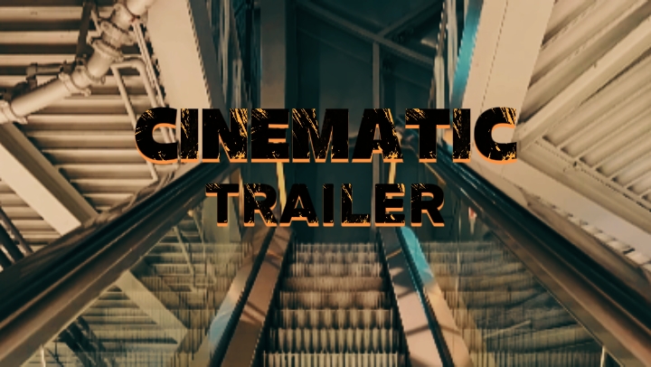 CINEMATIC TRAILER