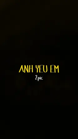 ANH YÊU EM