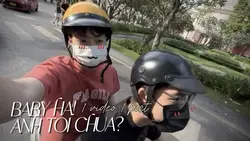baby hả anh tới chưa
