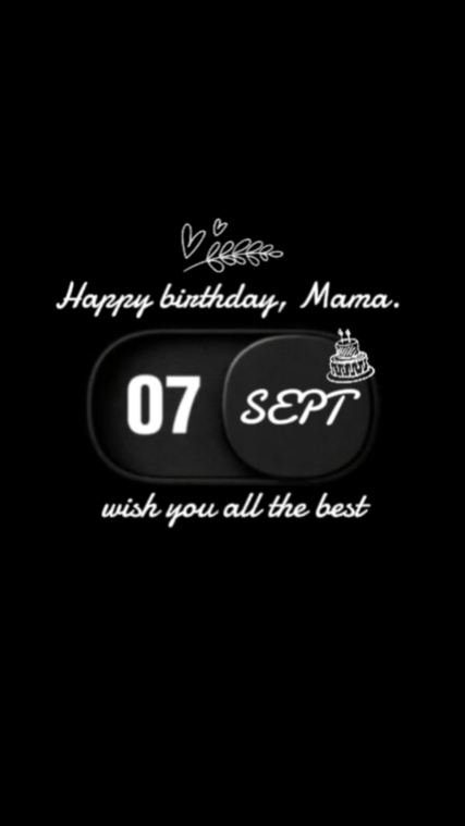 HBD MAMA 07 SEPT