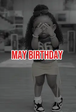 MAY BIRTHDAY 