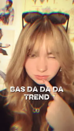 BAS DA DA DA TREND 