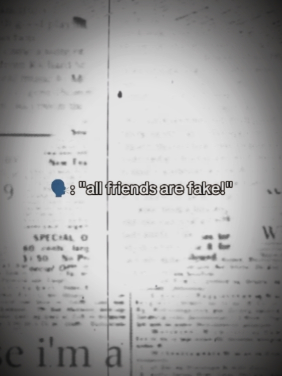 all friends are fake