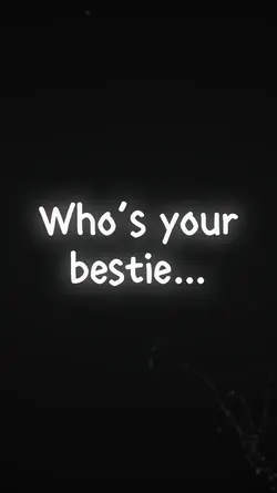 bestie....