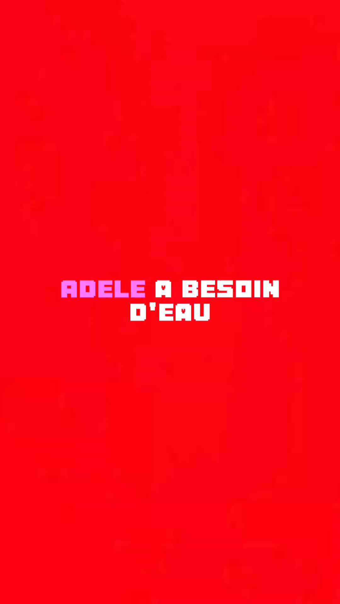 Adele a besoin d'eau