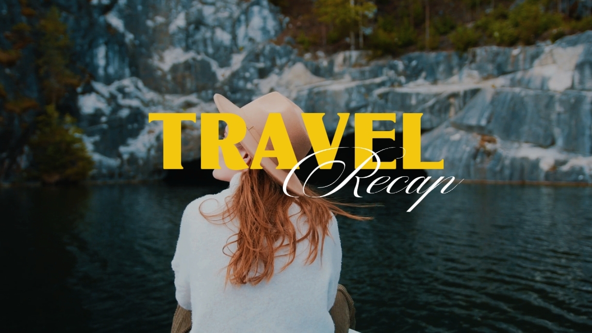 TRAVEL RECAP 