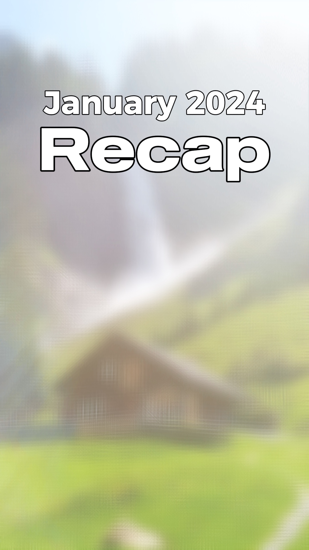January Recap 2024