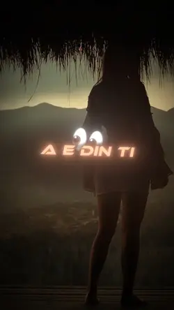 A E DIN TI🥺