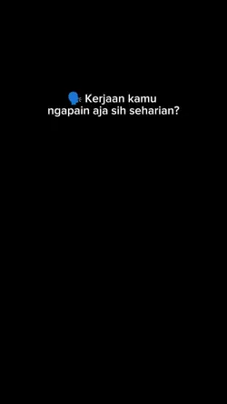 Ngapain aja seharian