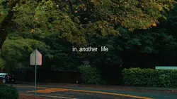 in another life