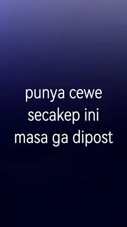punya cewe secakep