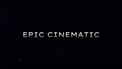 EPIC CINEMATIC 