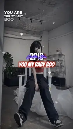 You my baby boo