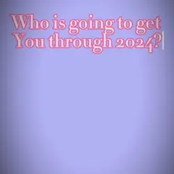 Get me trough 2024