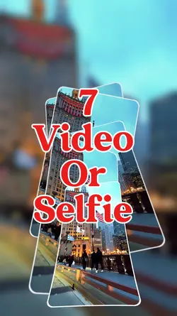 6 video or selfie