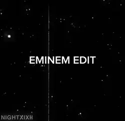 Eminem edit