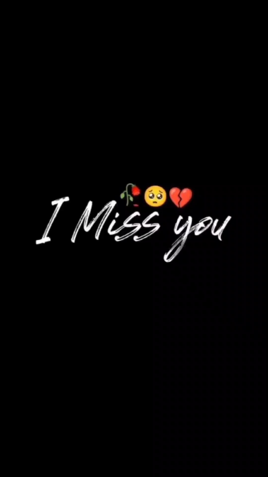 I miss you 