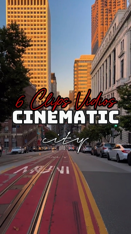 6 CLIPS CINEMÁTICOS 