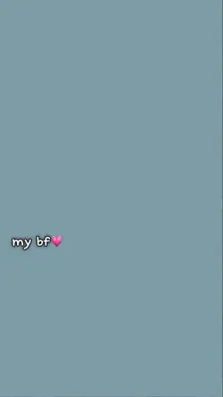 i 💗 my bf