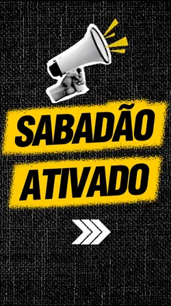 SABADÃO ATIVADO