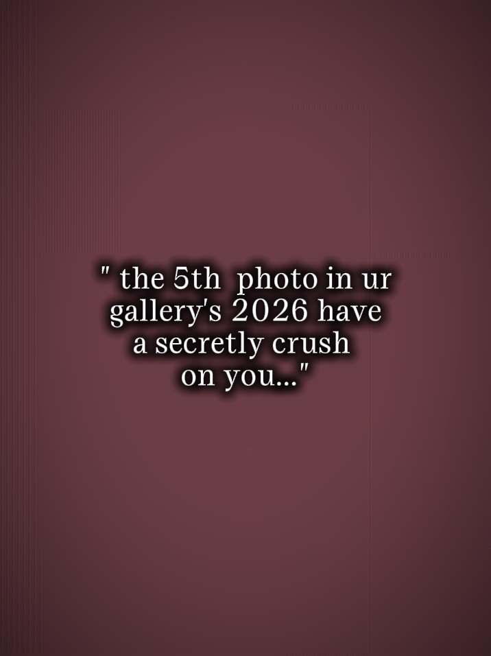5th photo in ur gall