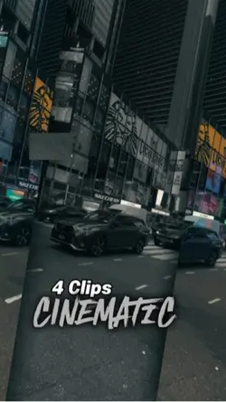 4 Clips CINEMATIC 