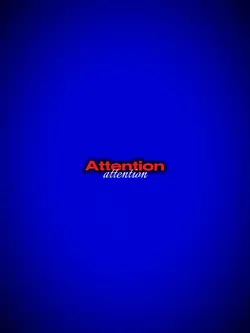 ATTENTION